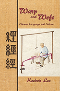 Warp and Weft: Chinese Language and Culture