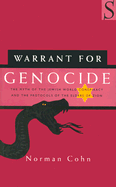 Warrant for Genocide: The Myth of the Jewish World Conspiracy and the Protocols of the Elders of Zion
