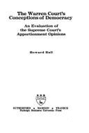 Warren Court's Conceptions of Democracy: An Evaluation of the Supreme Court's Apportionment Opinions