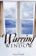 Warring at the Window