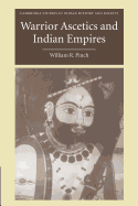 Warrior Ascetics and Indian Empires