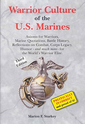 Warrior Culture of the U.S. Marines - Sturkey, Marion F