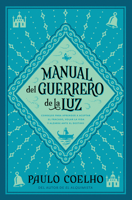 Warrior of the Light \ Manual del Guerrero de la Luz (Spanish Edition) - Coelho, Paulo