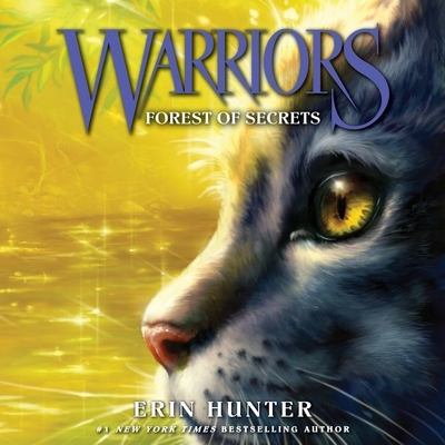 Warriors #3: Forest of Secrets - Hunter, Erin, and Andrews, MacLeod (Read by)