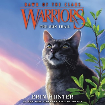 Warriors: Dawn of the Clans #1: The Sun Trail - Andrews, MacLeod (Read by), and Hunter, Erin