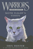 Warriors Super Edition: Moth Flight's Vision