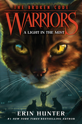 Warriors: The Broken Code #6: A Light in the Mist - Hunter, Erin