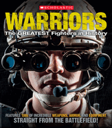 Warriors: The Greatest Fighters in History
