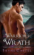 Warrior's Wrath: A Dark Ages Scottish Romance