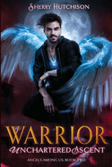 Warror Unchartered Ascent: Angels Among Us Series