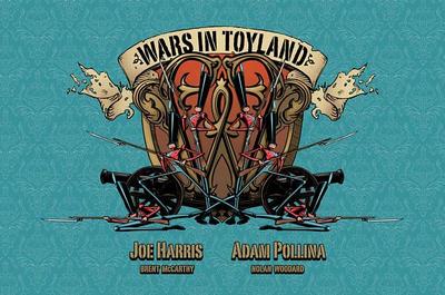 Wars in Toyland - Harris, Joe, Professor