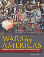 Wars of the Americas [2 Volumes]: A Chronology of Armed Conflict in the Western Hemisphere