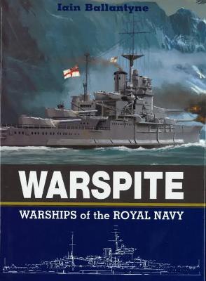 Warspite: Warships of the Royal Navy - Ballantyne, Iain
