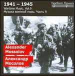 Wartime Music, Vol. 9: Alexander Mossolov - Dmitry Yeremin (cello); St. Petersburg State Academic Symphony Orchestra; Alexander Titov (conductor)