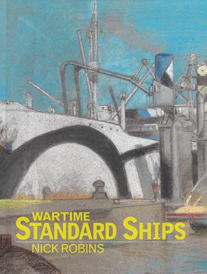Wartime Standard Ships - Robins, Nick