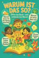 Warum ist das so? Kleine Entdecker auf groer Spur!