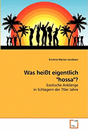 Was hei?t eigentlich "hossa"?