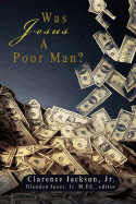 Was Jesus A Poor Man?