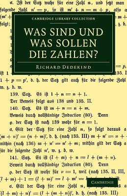 Was sind und was sollen die Zahlen? - Dedekind, Richard