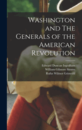 Washington and The Generals of the American Revolution