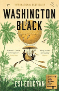 Washington Black: Shortlisted for the Man Booker Prize 2018