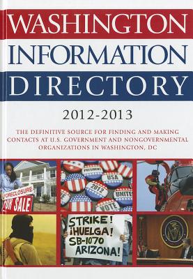 Washington Information Directory: 2012-2013 - Press, CQ