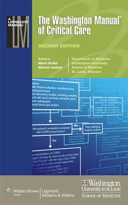 Washington Manual of Critical Care - Kollef, Marin, MD, and Isakow, Warren, MD