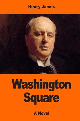 Washington Square - James, Henry