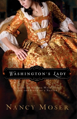 Washington's Lady - Moser, Nancy