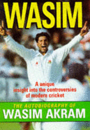 Wasim: Autobiography of Wasim Akram