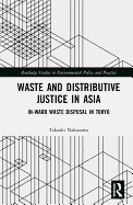 Waste and Distributive Justice in Asia: In-Ward Waste Disposal in Tokyo