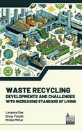 Waste Recycling: Developments and Challenges With Increasing Standard of Living