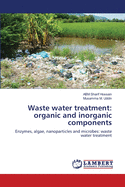 Waste water treatment: organic and inorganic components
