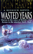 Wasted Years