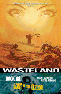 Wasteland Vol. 8: Lost in the Ozone