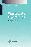 Wastewater Hydraulics: Theory and Practice