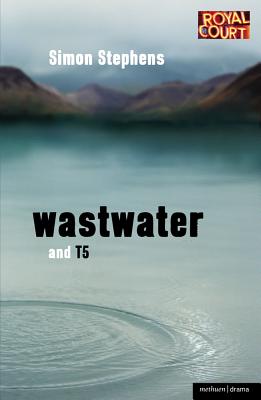 Wastwater' and 'T5' - Stephens, Simon