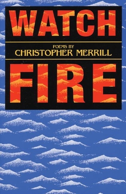 Watch Fire - Merrill, Christopher