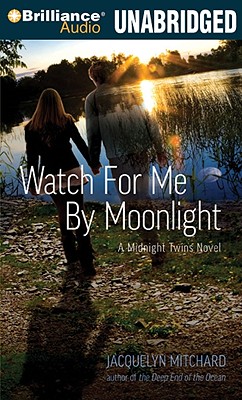 Watch for Me by Moonlight - Mitchard, Jacquelyn, and Durante, Emily (Read by)