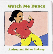 Watch Me Dance: Family Celebration Board Books