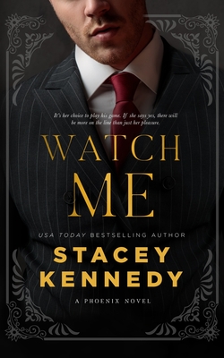 Watch Me - Kennedy, Stacey