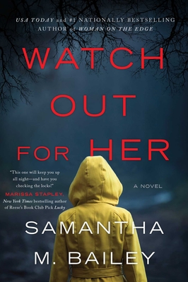 Watch Out for Her - Bailey, Samantha M