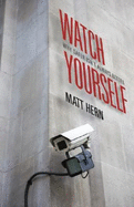 Watch Yourself: Why Safer Isn T Always Better - Hern, Matt