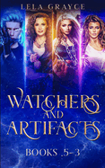 Watchers and Artifacts: Books .5-3