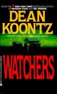 Watchers - Koontz, Dean R