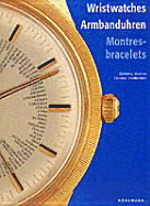 Watches: Time on Your Wrist - Brunner, Gisbert, and Pfeiffer-Belli, Christian, and Pfeiffer