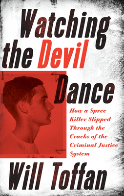 Watching the Devil Dance - Toffan, William