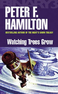 Watching Trees Grow: Binary 3 - Hamilton, Peter, and McDonald, Ian, and Crowther, Peter (Volume editor)