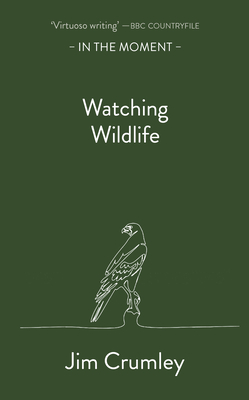 Watching Wildlife - Crumley, Jim
