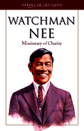 Watchman Nee: Man of Suffering